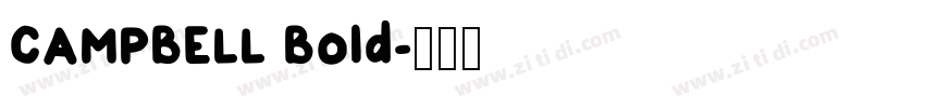 CAMPBELL Bold字体转换 CAMPBELL Bold字体转换